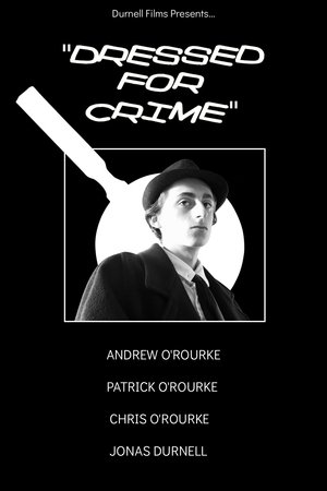 Dressed For Crime (2025)