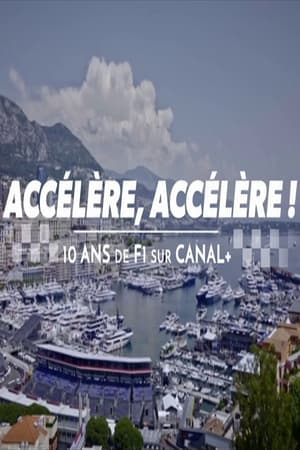 Télécharger Accélère, accélère ! 10 ans de F1 sur Canal+ ou regarder en streaming Torrent magnet 