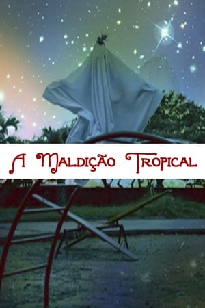 Télécharger A maldição tropical ou regarder en streaming Torrent magnet 