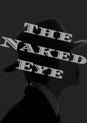 Télécharger The Naked Eye ou regarder en streaming Torrent magnet 