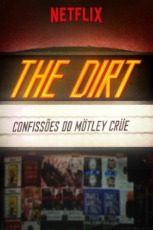 Imagem The Dirt: Confissões do Mötley Crüe