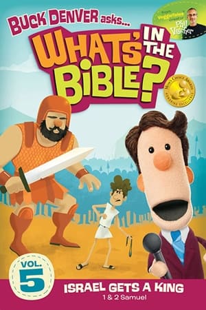 Image What's in the Bible? Volume 5: Israel Gets a King