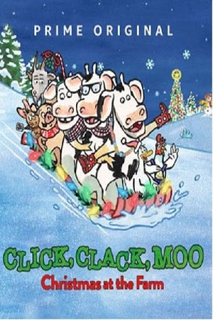 Click, Clack, Moo: Christmas at the Farm 2017