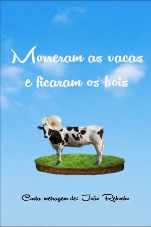 Poster Morreram as Vacas e Ficaram os Bois 2022