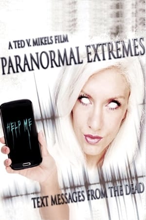 Poster Paranormal Extremes: Text Messages from the Dead 2015