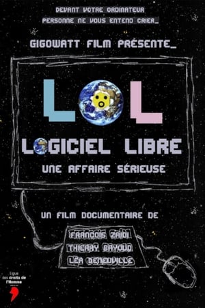 Télécharger LoL, Logiciel Libre, une affaire sérieuse ou regarder en streaming Torrent magnet 