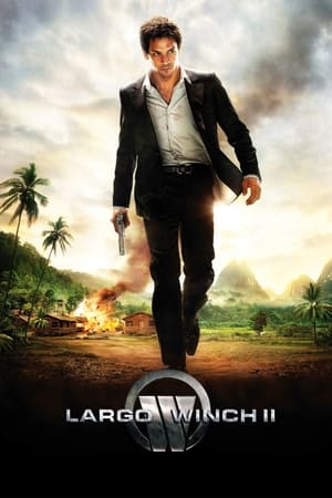 Télécharger Largo Winch II ou regarder en streaming Torrent magnet 