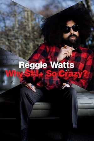 Télécharger Reggie Watts: Why Shit So Crazy? ou regarder en streaming Torrent magnet 