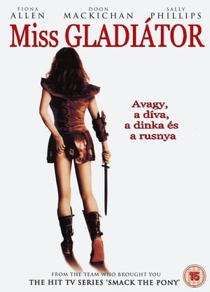 Miss Gladiátor, avagy a díva, a dinka és a rusnya 2004