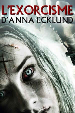 L'exorcisme D'Anna Ecklund 2016