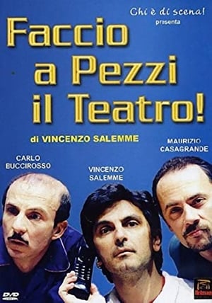 Télécharger Faccio a pezzi il teatro! ou regarder en streaming Torrent magnet 