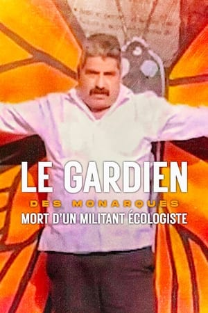 Poster Le Gardien des monarques : Mort d'un militant écologiste 2024