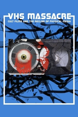 Image VHS Massacre: Cult Films and the Decline of Physical Media