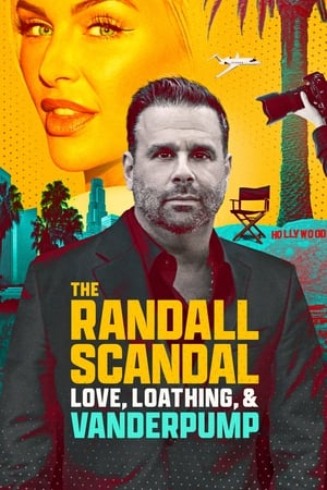 Poster The Randall Scandal: Love, Loathing, and Vanderpump 2023