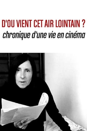 Image D’où vient cet air lointain? Chronique d’une vie en cinéma