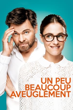 Un peu, beaucoup, aveuglément 2015