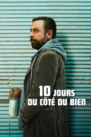 Télécharger 10 jours du côté du bien ou regarder en streaming Torrent magnet 