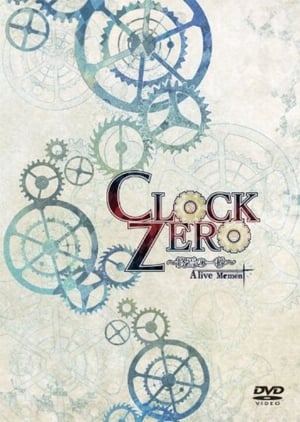 Image CLOCK ZERO~終焉の一秒~A live Moment