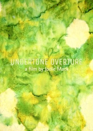 Undertone Overture (2013)