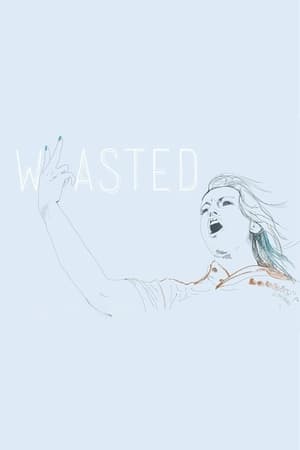 Wasted 2013