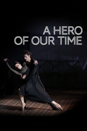 Poster Bolshoi Ballet: A Hero of Our Time 2017