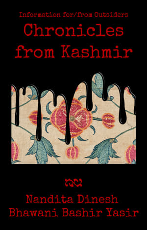Télécharger Information for/from Outsiders: Chronicles from Kashmir ou regarder en streaming Torrent magnet 