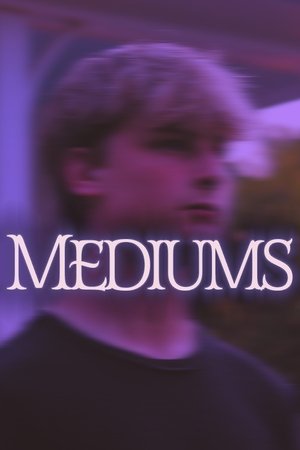 Mediums (2025)