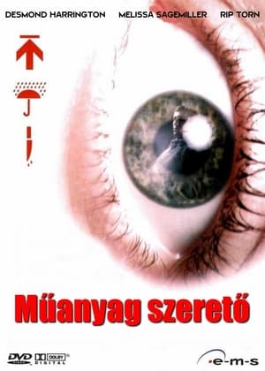 Műanyag szerető 2004