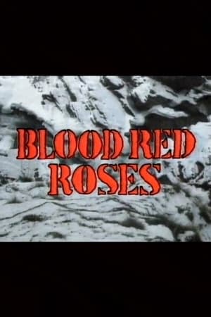 Télécharger Blood Red Roses ou regarder en streaming Torrent magnet 