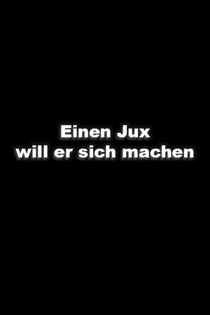 Télécharger Einen Jux will er sich machen ou regarder en streaming Torrent magnet 
