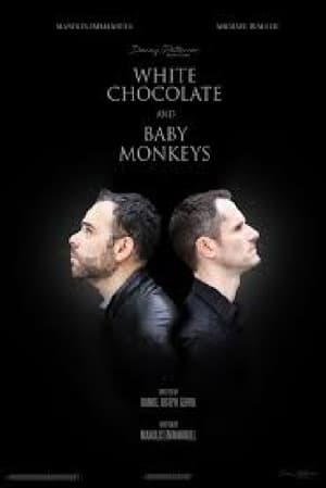 Télécharger White Chocolate and Baby Monkeys ou regarder en streaming Torrent magnet 