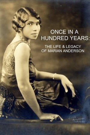 Télécharger Once in a Hundred Years: The Life & Legacy of Marian Anderson ou regarder en streaming Torrent magnet 