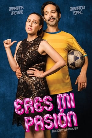 Poster Eres mi pasión 2018