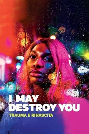 Image I May Destroy You - Trauma e rinascita