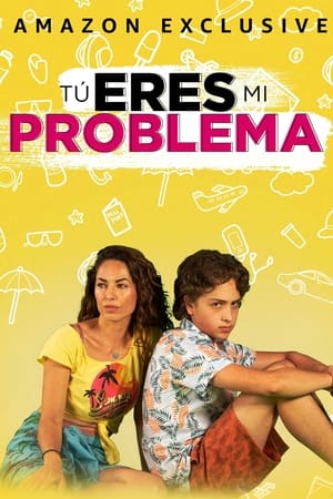 Poster Tú eres mi problema 2021