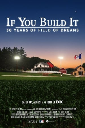 If You Build It: 30 Years of Field of Dreams 2021