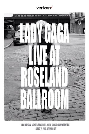 Télécharger Lady Gaga - Live au Roseland Ballroom ou regarder en streaming Torrent magnet 