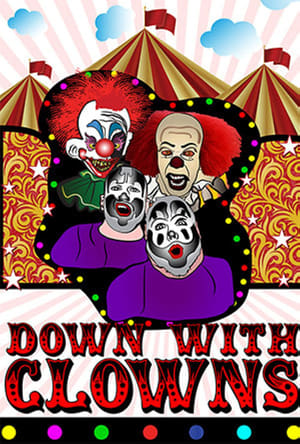 Télécharger Down With Clowns ou regarder en streaming Torrent magnet 