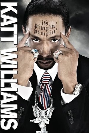 Katt Williams: It's Pimpin' Pimpin' (2008)