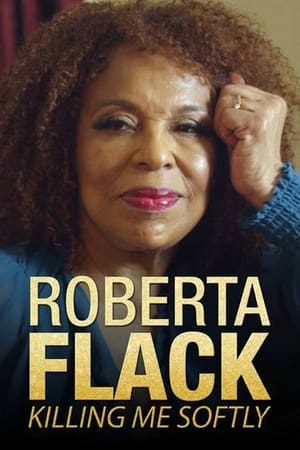 Télécharger Killing Me Softly: The Roberta Flack Story ou regarder en streaming Torrent magnet 