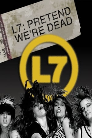 Poster L7: Pretend We're Dead 2017