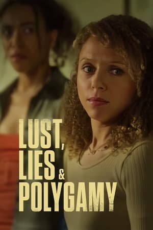 Poster Lust, Lies, and Polygamy 2023