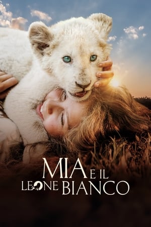 Poster Mia e il leone bianco 2018