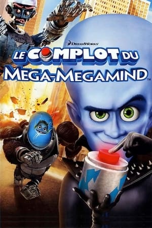 Télécharger Le Complot du Mega-Megamind ou regarder en streaming Torrent magnet 