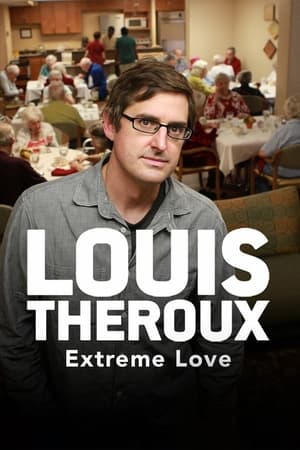 Image Louis Theroux: Extreme Love