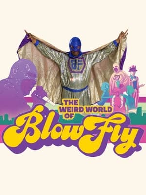 Poster The Weird World of Blowfly 2011