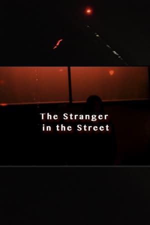 The Stranger In The Street 2020