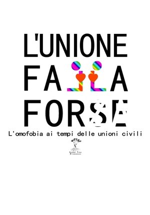 L'unione falla forse (2018)