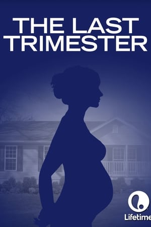 The Last Trimester 2007