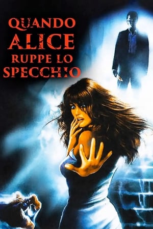 Poster Quando Alice ruppe lo specchio 1988